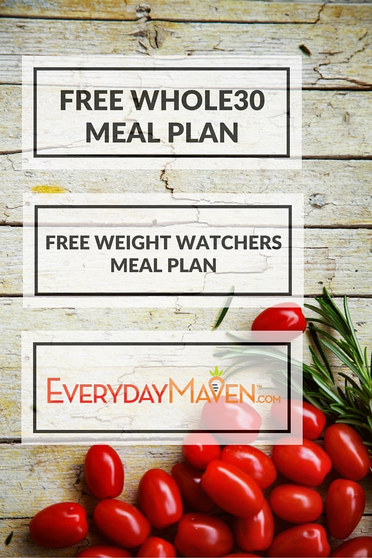 Two Free Meal Plans (Whole30 and Weight Watchers)