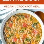 crockpot lentil soup in a serving bowl