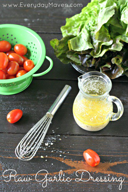 Raw Garlic Dressing from www.EverydayMaven.com