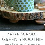 After School Green Smoothie from www.EverydayMaven.com